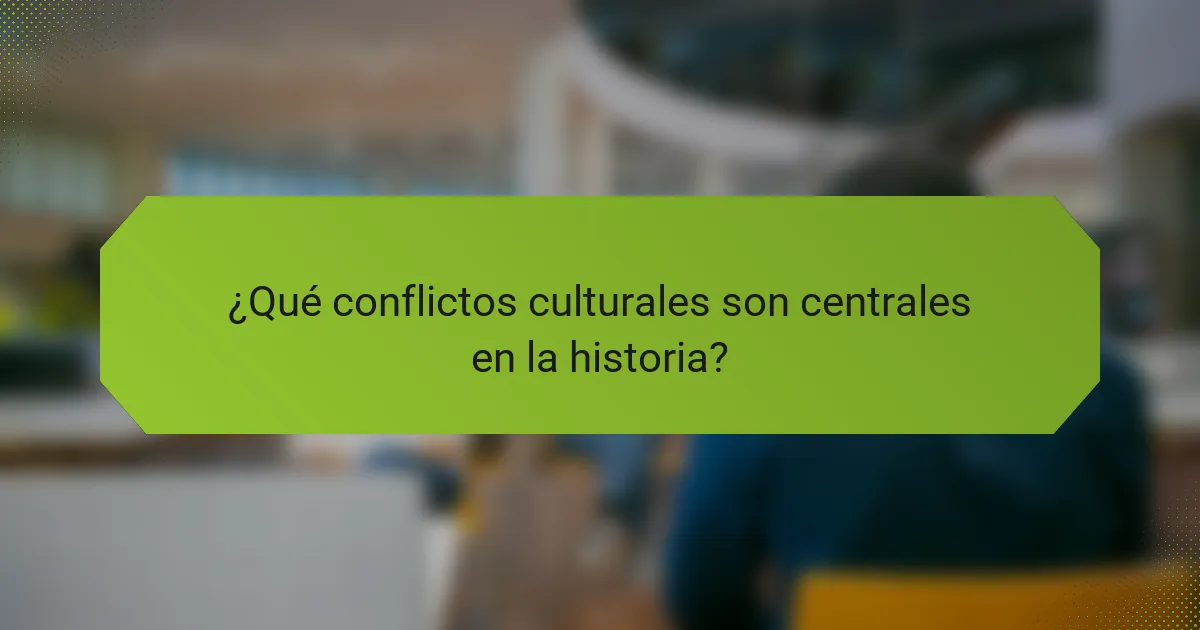 ¿Qué conflictos culturales son centrales en la historia?